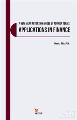 Picture of A New Mean Reversion Model By Fourier Terms: Applications In Finance