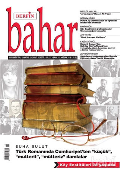 Picture of Berfin Bahar Aylık Kültür Sanat ve Edebiyat Dergisi Yıl: 23 Sayı: 242 Nisan 2018