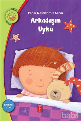 Picture of Arkadaşım Uyku - Minik Dostlarımız Serisi