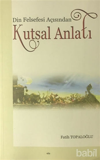 Picture of Din Felsefesi Açısından Kutsal Anlatı