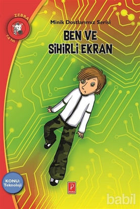 Picture of Ben ve Sihirli Ekran - Minik Dostlarımız Serisi
