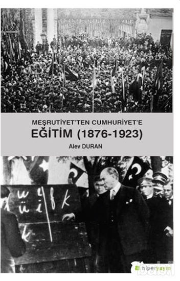 Picture of Meşrutiyet’ten Cumhuriyet’e Eğitim (1876-1923)