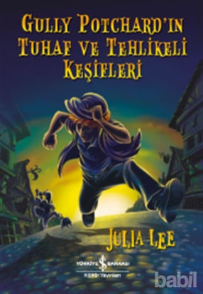 Picture of Gully Potchard’ın Tuhaf ve Tehlikeli Keşifleri