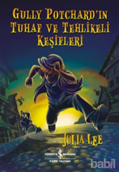 Picture of Gully Potchard’ın Tuhaf ve Tehlikeli Keşifleri