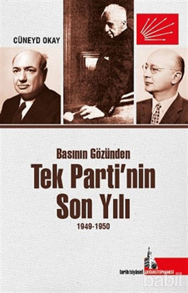 Picture of Basının Gözünden Tek Parti’nin Son Yılı 1949-1950