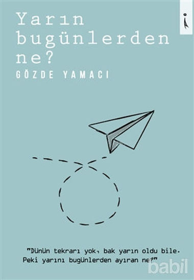 Picture of Yarın Bugünlerden Ne?