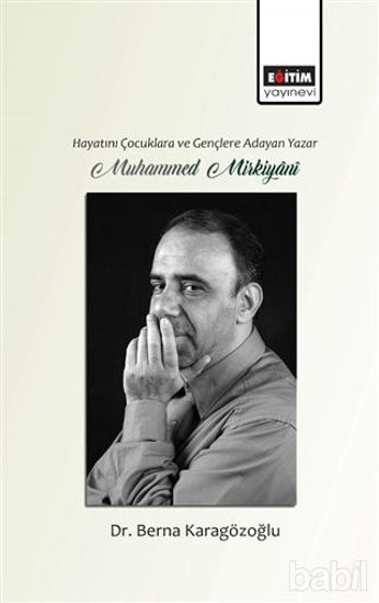 Picture of Hayatını Gençlere ve Çocuklara Adayan Yazar Muhammed Mirkiyani