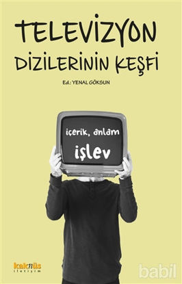 Picture of Televizyon Dizilerinin Keşfi: İçerik, Anlam, İşlev