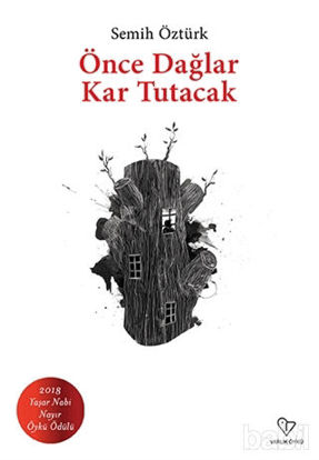 Picture of Önce Dağlar Kar Tutacak