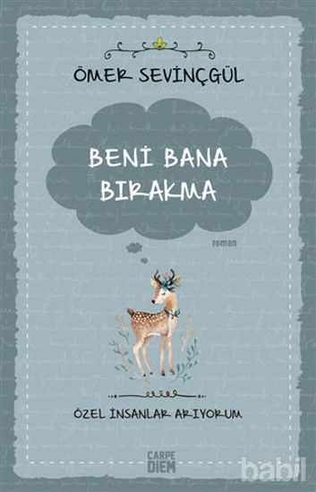 Picture of Beni Bana Bırakma - Özel İnsanlar Arıyorum
