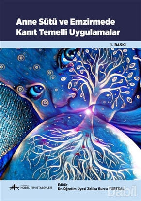 Picture of Anne Sütü ve Emzirmede Kanıt Temelli Uygulamalar