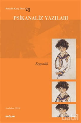 Picture of Psikanaliz Yazıları 29 - Ergenlik