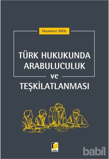Picture of Türk Hukukunda Arabuluculuk ve Teşkilatlanması