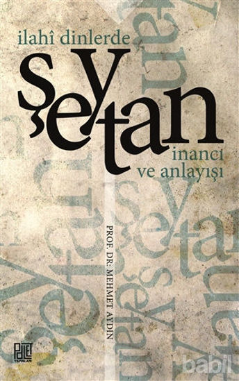 Picture of İlahi Dinlerde Şeytan İnancı ve Anlayışı