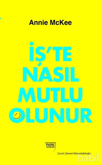 Picture of İş’te Nasıl Mutlu Olunur