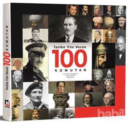 Picture of Tarihe Yön Veren 100 Komutan