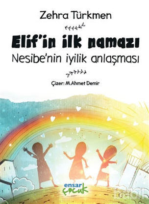 Picture of Elif'in İlk Namazı - Nesibe'nin İyilik Anlaşması