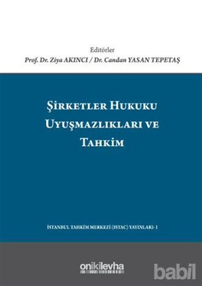 Picture of Şirketler Hukuku Uyuşmazlıkları ve Tahkim