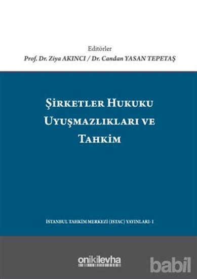 Picture of Şirketler Hukuku Uyuşmazlıkları ve Tahkim