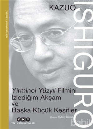 Picture of Yirminci Yüzyıl Filmini İzlediğim Akşam ve Başka Küçük Keşifler