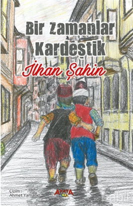 Picture of Bir Zamanlar Kardeştik