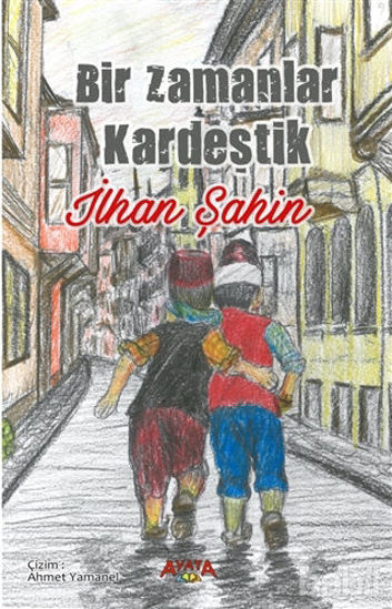 Picture of Bir Zamanlar Kardeştik