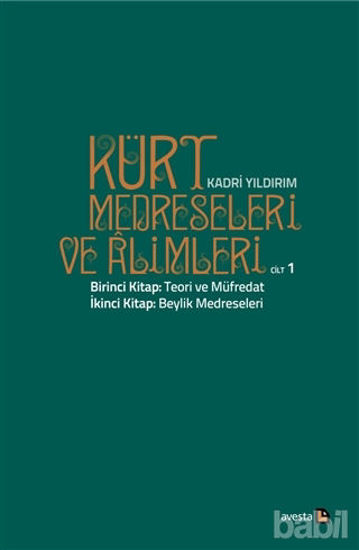 Picture of Kürt Medreseleri ve Alimleri 1. Cilt - Teori ve Müfredat
