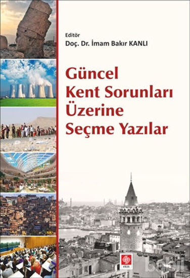 Picture of Güncel Kent Sorunları Üzerine Seçme Yazılar