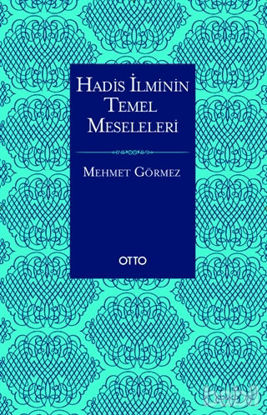 Picture of Hadis İlminin Temel Meseleleri (Karton Kapak)