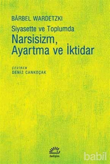 Picture of Siyasette ve Toplumda Narsisizm Ayartma ve İktidar