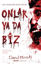 Picture of Onlar Ya Da Biz