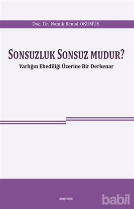 Picture of Sonsuzluk Sonsuz Mudur?