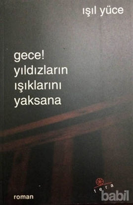 Picture of Gece Yıldızlarının Işıklarını Yaksana