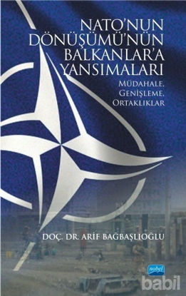 Picture of Nato'nun Dönüşümü'nün Balkanlar'a Yansımaları