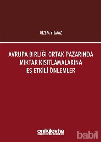 Picture of Avrupa Birliği Ortak Pazarında Miktar Kısıtlamalarına Eş Etkili Önlemler