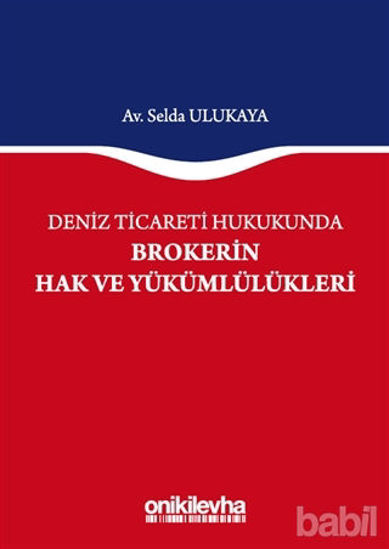 Picture of Deniz Ticareti Hukukunda Brokerin Hak ve Yükümlülükleri