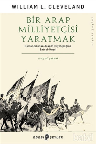 Picture of Bir Arap Milliyetçisi Yaratmak