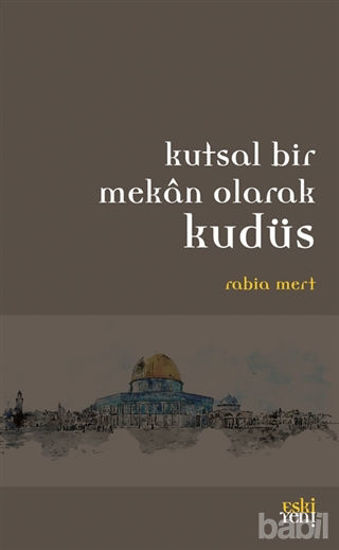 Picture of Kutsal Bir Mekan Olarak Kudüs