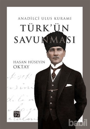 Picture of Türk'ün Savunması - Anadilci Ulus Kuramı