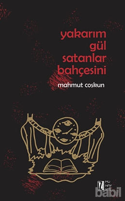 Picture of Yakarım Gül Satanlar Bahçesini