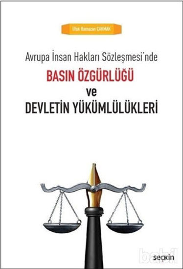 Picture of Avrupa İnsan Hakları Sözleşmesi'nde Basın Özgürlüğü ve Devletin Yükümlülükleri