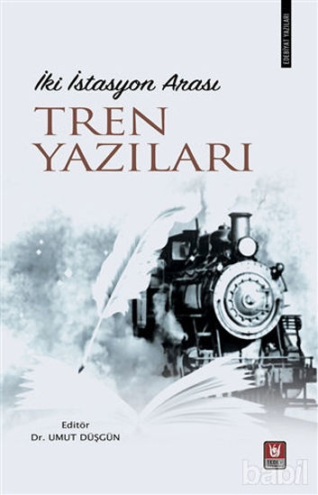 Picture of İki İstasyon Arası Tren Yazıları
