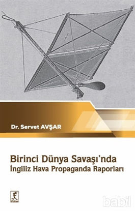 Picture of Birinci Dünya Savaşı'nda İngiliz Hava Propaganda Raporları