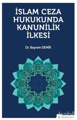 Picture of İslam Ceza Hukunda kanunilik İlkesi