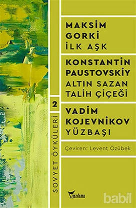 Picture of Sovyet Öyküleri 2 / İlk Aşk - Altın Sazan - Talih Çiçeği - Yüzbaşı