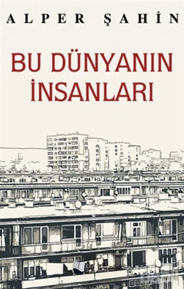 Picture of Bu Dünyanın İnsanları