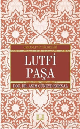 Picture of Lutfi Paşa - Osmanlı'nın Bilgeleri