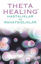 Picture of Theta Healing - Hastalıklar ve Rahatsızlıklar