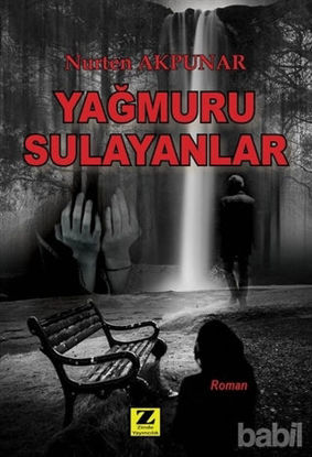 Picture of Yağmuru Sulayanlar