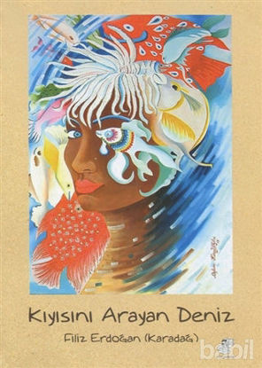 Picture of Kıyısını Arayan Deniz
